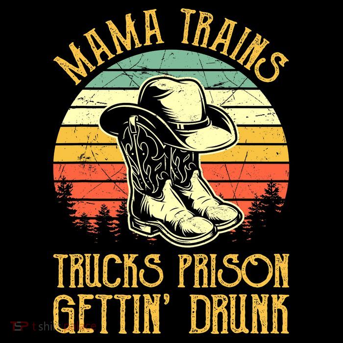 Country Music Mama Trains Trucks Prison Getting Drunk Tall T-Shirt