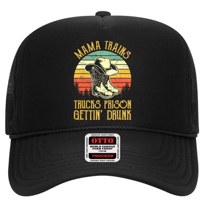 Country Music Mama Trains Trucks Prison Getting Drunk Trucker Hat