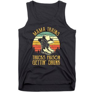 Country Music Mama Trains Trucks Prison Getting Drunk Tank Top