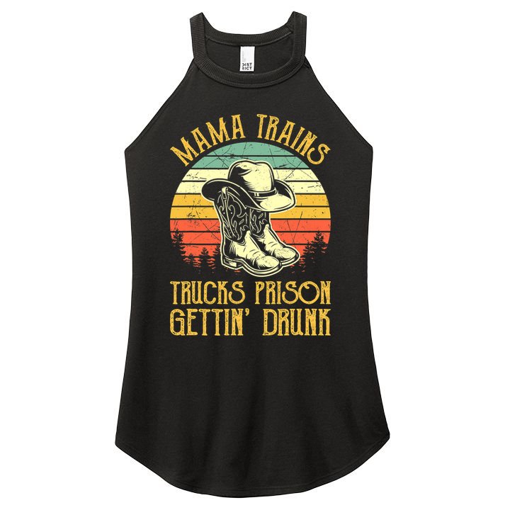Country Music Mama Trains Trucks Prison Getting Drunk Women's Perfect Tri Rocker Tank