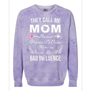 Call Me Mom Partner In Crime Sounds Like A Bad Influence Colorblast Crewneck Sweatshirt