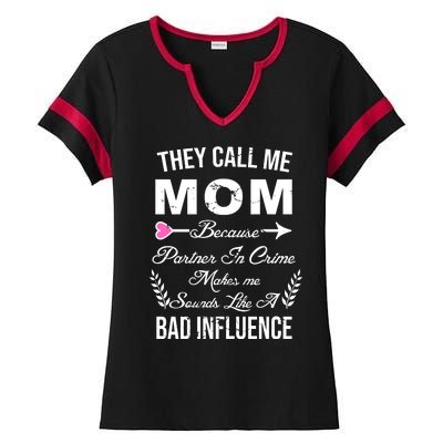 Call Me Mom Partner In Crime Sounds Like A Bad Influence Ladies Halftime Notch Neck Tee