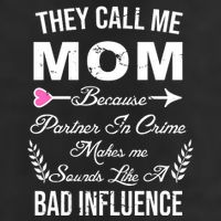 Call Me Mom Partner In Crime Sounds Like A Bad Influence 7 Panel Mesh Trucker Snapback Hat