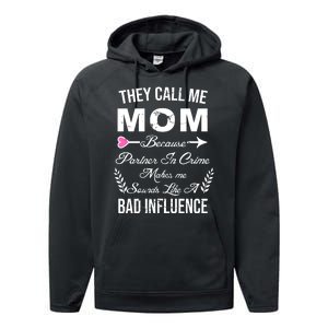 Call Me Mom Partner In Crime Sounds Like A Bad Influence Performance Fleece Hoodie