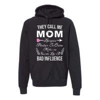 Call Me Mom Partner In Crime Sounds Like A Bad Influence Premium Hoodie