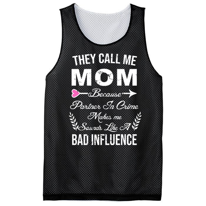 Call Me Mom Partner In Crime Sounds Like A Bad Influence Mesh Reversible Basketball Jersey Tank