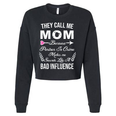 Call Me Mom Partner In Crime Sounds Like A Bad Influence Cropped Pullover Crew
