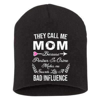 Call Me Mom Partner In Crime Sounds Like A Bad Influence Short Acrylic Beanie