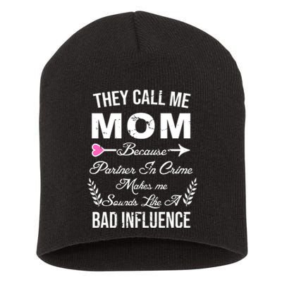 Call Me Mom Partner In Crime Sounds Like A Bad Influence Short Acrylic Beanie