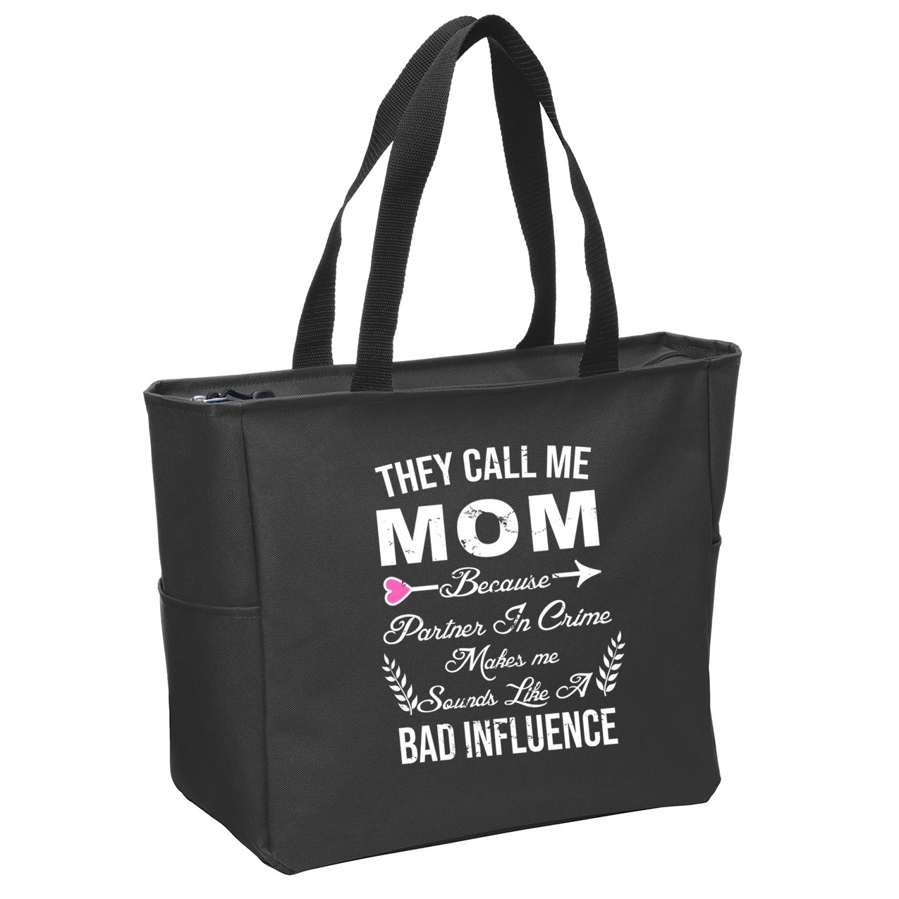 Call Me Mom Partner In Crime Sounds Like A Bad Influence Zip Tote Bag