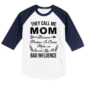 Call Me Mom Partner In Crime Sounds Like A Bad Influence Baseball Sleeve Shirt