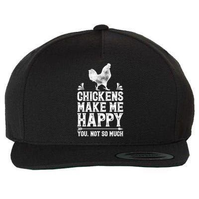 Chickens Make Me Happy Chicken Lover Poultry Farmer Farm Funny Gift Wool Snapback Cap