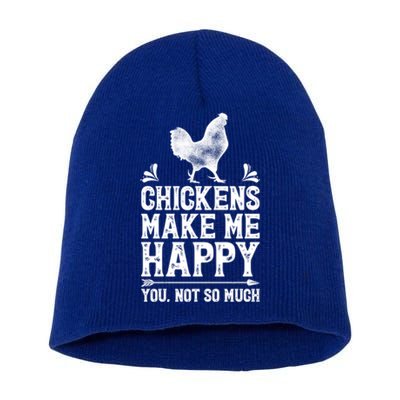 Chickens Make Me Happy Chicken Lover Poultry Farmer Farm Funny Gift Short Acrylic Beanie