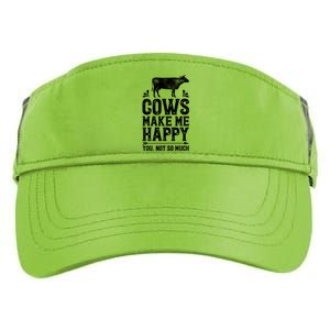 Cows Make Me Happy You Not So Much Funny Cow Farmer Farm Gift Adult Drive Performance Visor