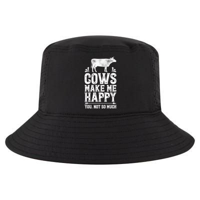 Cows Make Me Happy You Not So Much Funny Cow Farmer Farm Gift Cool Comfort Performance Bucket Hat