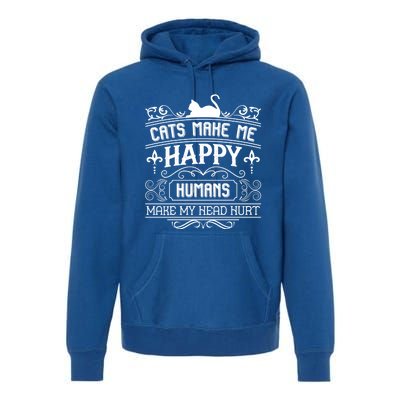 Cats Make Me Happy Hu Make My Head Hurt Festival Cat Mom Gift Premium Hoodie