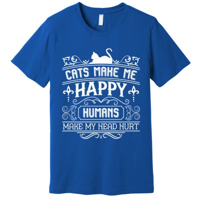 Cats Make Me Happy Hu Make My Head Hurt Festival Cat Mom Gift Premium T-Shirt