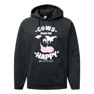 Cows Make Me Happy Funny Farmer Cow Performance Fleece Hoodie