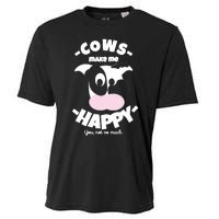 Cows Make Me Happy Funny Farmer Cow Cooling Performance Crew T-Shirt