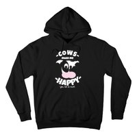 Cows Make Me Happy Funny Farmer Cow Hoodie