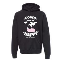 Cows Make Me Happy Funny Farmer Cow Premium Hoodie