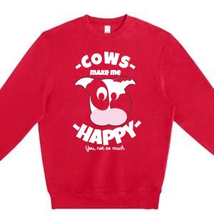 Cows Make Me Happy Funny Farmer Cow Premium Crewneck Sweatshirt