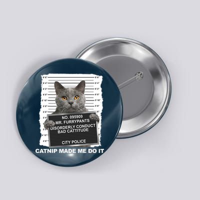 Catnip Made Me Do It Funny Cat Tee Button