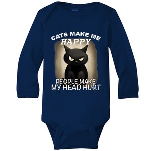 Cats Make Me Happy Humans Make My Head Hurt Cat Dad Mom Baby Long Sleeve Bodysuit