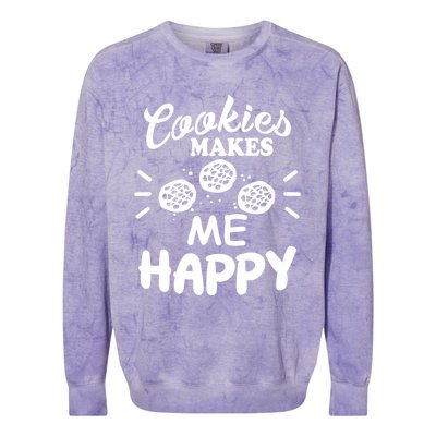 Cookies Makes Me Happy Funny Baker Gift For Cookie Lover Great Gift Colorblast Crewneck Sweatshirt