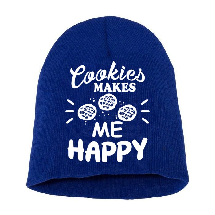 Cookies Makes Me Happy Funny Baker Gift For Cookie Lover Great Gift Short Acrylic Beanie