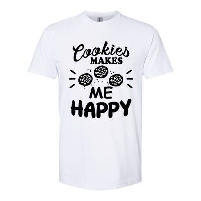 Cookies Makes Me Happy Funny Baker Gift For Cookie Lover Great Gift Softstyle CVC T-Shirt