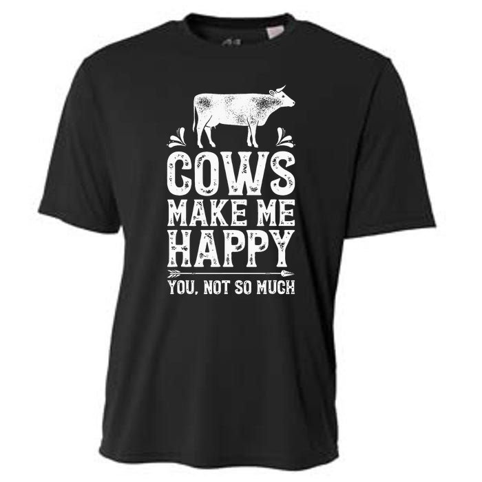 Cows Make Me Happy You Not So Much Farming Cooling Performance Crew T-Shirt