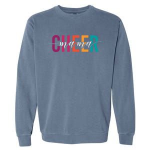 Cheer Mama Meaningful Gift Garment-Dyed Sweatshirt