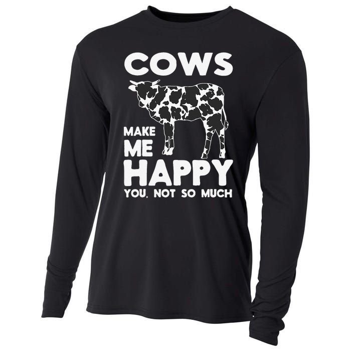 Cows Make Me Happy You Not So Much Cattle Farm Livestock Cooling Performance Long Sleeve Crew