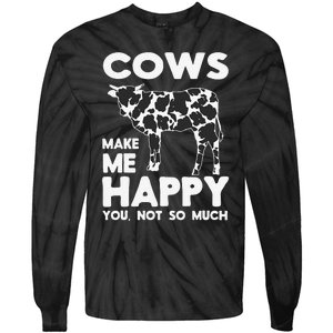 Cows Make Me Happy You Not So Much Cattle Farm Livestock Tie-Dye Long Sleeve Shirt