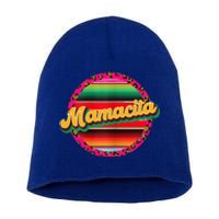 Cool Mamacita Mexican Mom Leopard Serape Cinco De Mayo Funny Gift Short Acrylic Beanie