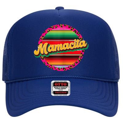 Cool Mamacita Mexican Mom Leopard Serape Cinco De Mayo Funny Gift High Crown Mesh Back Trucker Hat