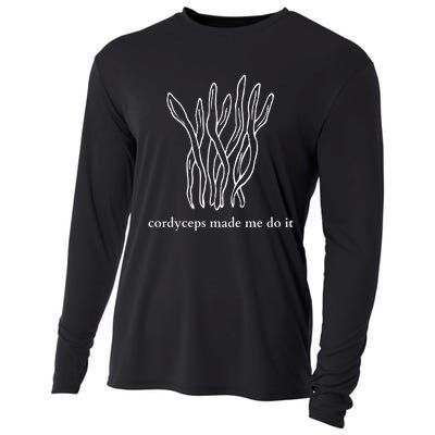 Cordyceps Made Me Do It Mushrooms Cooling Performance Long Sleeve Crew