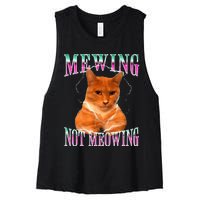 Cat Mewing Meme Mewing Not Meowing Women's Racerback Cropped Tank