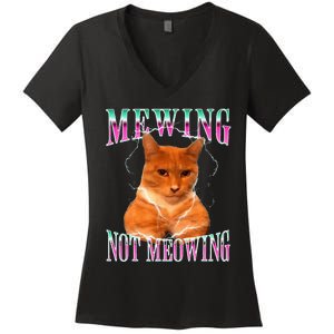 Cat Mewing Meme Mewing Not Meowing Women's V-Neck T-Shirt