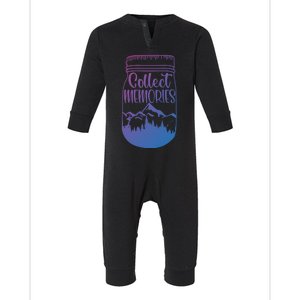 Collect Memories Mountain Camping Nature Lovers Hiking Gift Infant Fleece One Piece