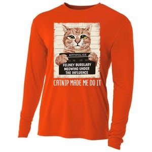 Catnip Made Me Do Igift Funny Cat Owners Catnip Cat Gift Cooling Performance Long Sleeve Crew