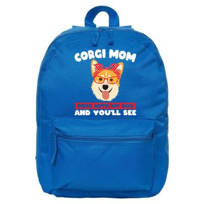 Corgi Mom Mess With My Dog Corgi Mom Gift 16 in Basic Backpack