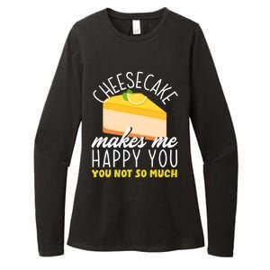 Cheesecake Makes Me Happy Cheese Cake Dessert Great Gift Womens CVC Long Sleeve Shirt