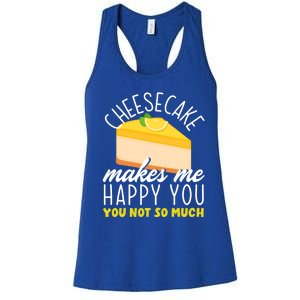 Cheesecake Makes Me Happy Cheese Cake Dessert Great Gift Women's Racerback Tank