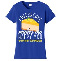 Cheesecake Makes Me Happy Cheese Cake Dessert Great Gift Women's T-Shirt