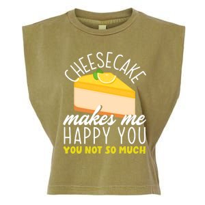 Cheesecake Makes Me Happy Cheese Cake Dessert Great Gift Garment-Dyed Women's Muscle Tee