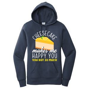 Cheesecake Makes Me Happy Cheese Cake Dessert Great Gift Women's Pullover Hoodie