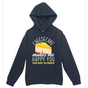 Cheesecake Makes Me Happy Cheese Cake Dessert Great Gift Urban Pullover Hoodie