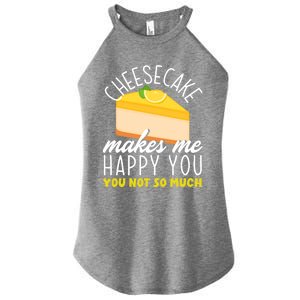 Cheesecake Makes Me Happy Cheese Cake Dessert Great Gift Women's Perfect Tri Rocker Tank